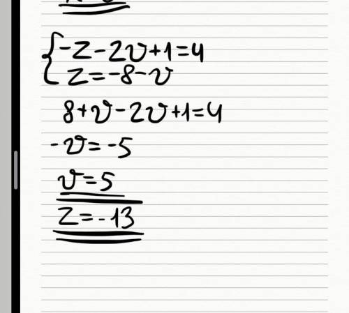 Реши систему уравнений методом подстановки. {−z−2v+1=4 z=−8−v