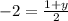 -2=\frac{1+y}{2}