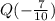 Q(-\frac{7}{10})