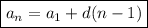 \boxed {a_n = a_1+d(n-1)}