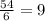 \frac{54}{6}=9