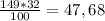 \frac{149*32}{100} = 47,68