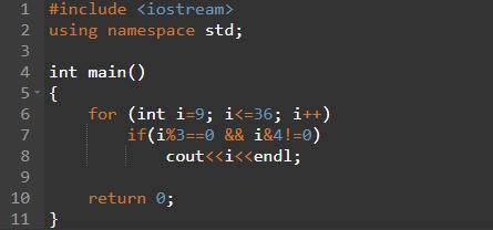 Даны натуральные числа от 9 до 36. Напечатать те из них, которые делятся на 3, но не делятся на 4 Зд