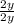 \frac{2y}{2y}