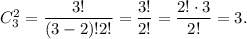 C_3^2=\dfrac{3!}{(3-2)!2!}=\dfrac{3!}{2!}=\dfrac{2! \cdot 3}{2!}=3.