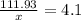 \frac{111.93}{x} = 4.1