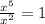 \frac{x^5}{x^2} =1