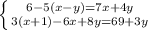 \left \{ {{6 - 5(x - y) = 7x + 4y} \atop {3(x + 1) - 6x + 8y} = 69 + 3y} \right.