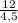 \frac{12}{4,5}