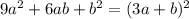 9a^{2} +6ab+b^{2} = (3a+b)^{2}