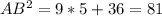 AB^{2}=9*5+36=81