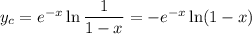 y_c=e^{-x}\ln\dfrac{1}{1-x}=-e^{-x}\ln(1-x)