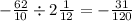 - \frac{62}{10} \div 2 \frac{1}{12} = - \frac{31}{120}