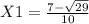 X1 = \frac{7-\sqrt{29} }{10}