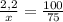 \frac{2,2}{x} =\frac{100}{75}