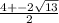 \frac{4+-2\sqrt{13} }{2}