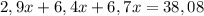 2,9x + 6,4x + 6,7x = 38,08