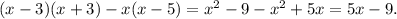 (x-3)(x+3)-x(x-5)=x^2-9-x^2+5x=5x-9.