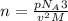 n=\frac{pN_A3}{v^2M}