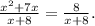 \frac{x^{2}+7x }{x+8}=\frac{8}{x+8}.