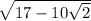 \sqrt{17 - 10 \sqrt{2} }