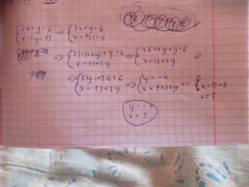 Решите систему уровнение 2x+y=6x-2y=13​это одно целое уравнение