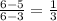 \frac{6-5}{6-3} =\frac{1}{3}