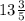 13\frac{3}{5}