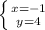 \left \{ {{x=-1} \atop {y=4}} \right.