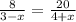 \frac{8}{3-x} = \frac{20}{4+x}