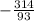 -\frac{314}{93}