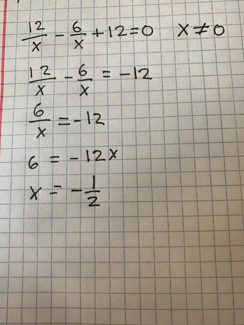 Реши уравнение 12/x −6/x+12=0