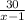 \frac{30}{ x -1}