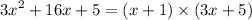 {3x}^{2} + 16x + 5 = (x + 1) \times (3x + 5)