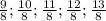 \frac{9}{8} ; \frac{10}{8};\frac{11}{8};\frac{12}{8} ; \frac{13}{8}