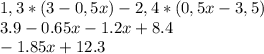 1,3*(3-0,5x) -2,4*(0,5x-3,5) \\3.9-0.65x-1.2x+8.4\\-1.85x+12.3