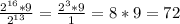 \frac{2^{16}*9}{2^{13}} = \frac{2^{3}*9}{1} = 8*9 = 72