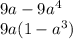 9a-9a^4\\9a(1-a^3)