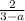 \frac{2}{3-a}