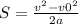 S = \frac{v^{2} - v0^{2} }{2a}