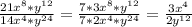 \frac{21x^{8}* y^{12}}{14x^{4}*y^{24}}=\frac{7*3x^{8}*y^{12}}{7*2x^{4}*y^{24}}=\frac{3x^{4}} {2y^{12} }