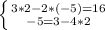 \left \{ {3*2-2*(-5)=16} \atop {-5=3-4*2}} \right.