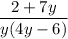 \dfrac{2+7y}{y(4y-6)}