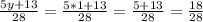 \frac{5y+13}{28}=\frac{5*1+13}{28}=\frac{5+13}{28}=\frac{18}{28}