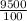 \frac{9500}{100}