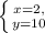 \left \{ {{x=2,} \atop {y=10}} \right.