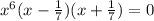 x^{6}(x -\frac{1}{7})(x+\frac{1}{7} ) =0