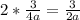 2*\frac{3}{4a} = \frac{3}{2a}