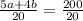 \frac{5a+4b}{20}=\frac{200}{20}