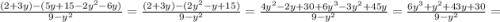 \frac{(2+3y)-(5y+15-2y^{2}-6y) }{9-y^{2} } = \frac{(2+3y)- (2y^{2}-y+15)}{9-y^{2} } = \frac{4y^{2}-2y+30+6y^{3}-3y^{2}+45y}{9-y^{2}} = \frac{6y^{3} +y^{2}+43y+30 }{9-y^{2}}=